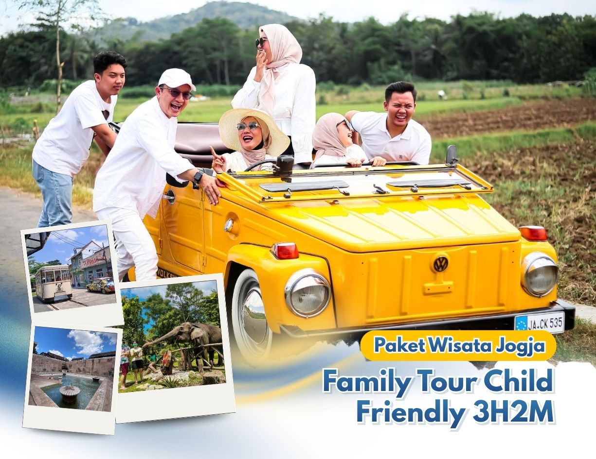 Paket Wisata Jogja – Family Tour Child Friendly 3H2M