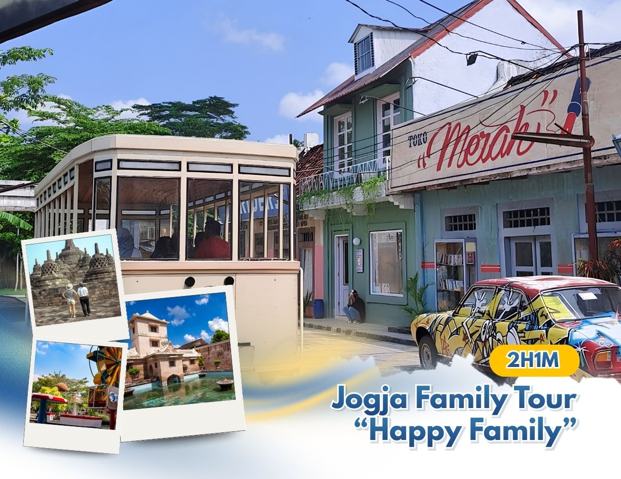 2H1M Jogja Family Tour “Happy Family”