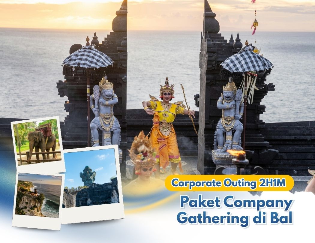Paket Company Gathering di Bali – Corporate Outing 2 Hari 1 Malam