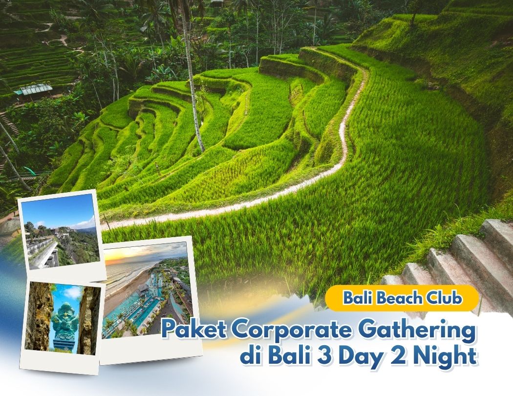Paket Corporate Gathering di Bali 3 Day 2 Night – Bali Beach Club