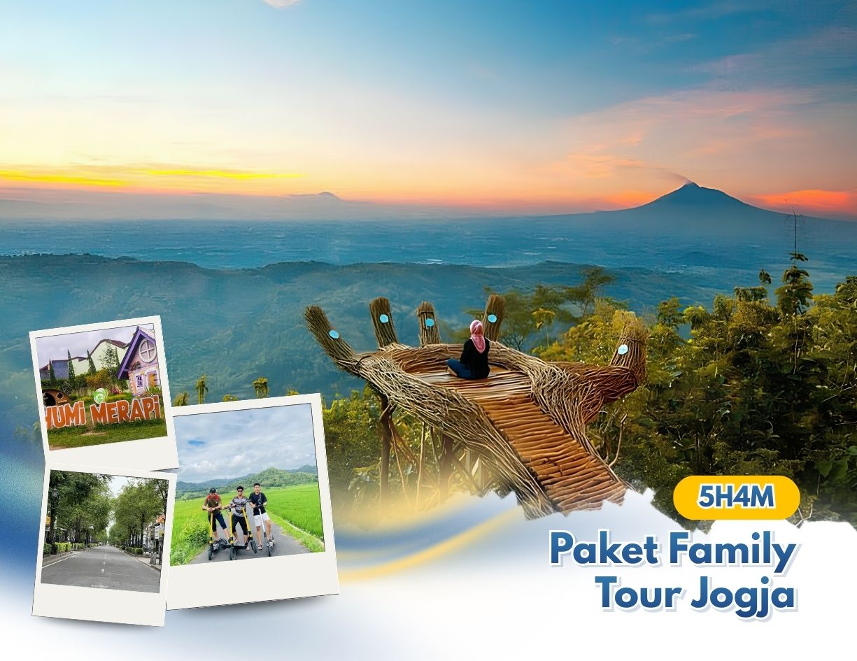 Paket Family Tour Jogja 5 Hari 4 Malam