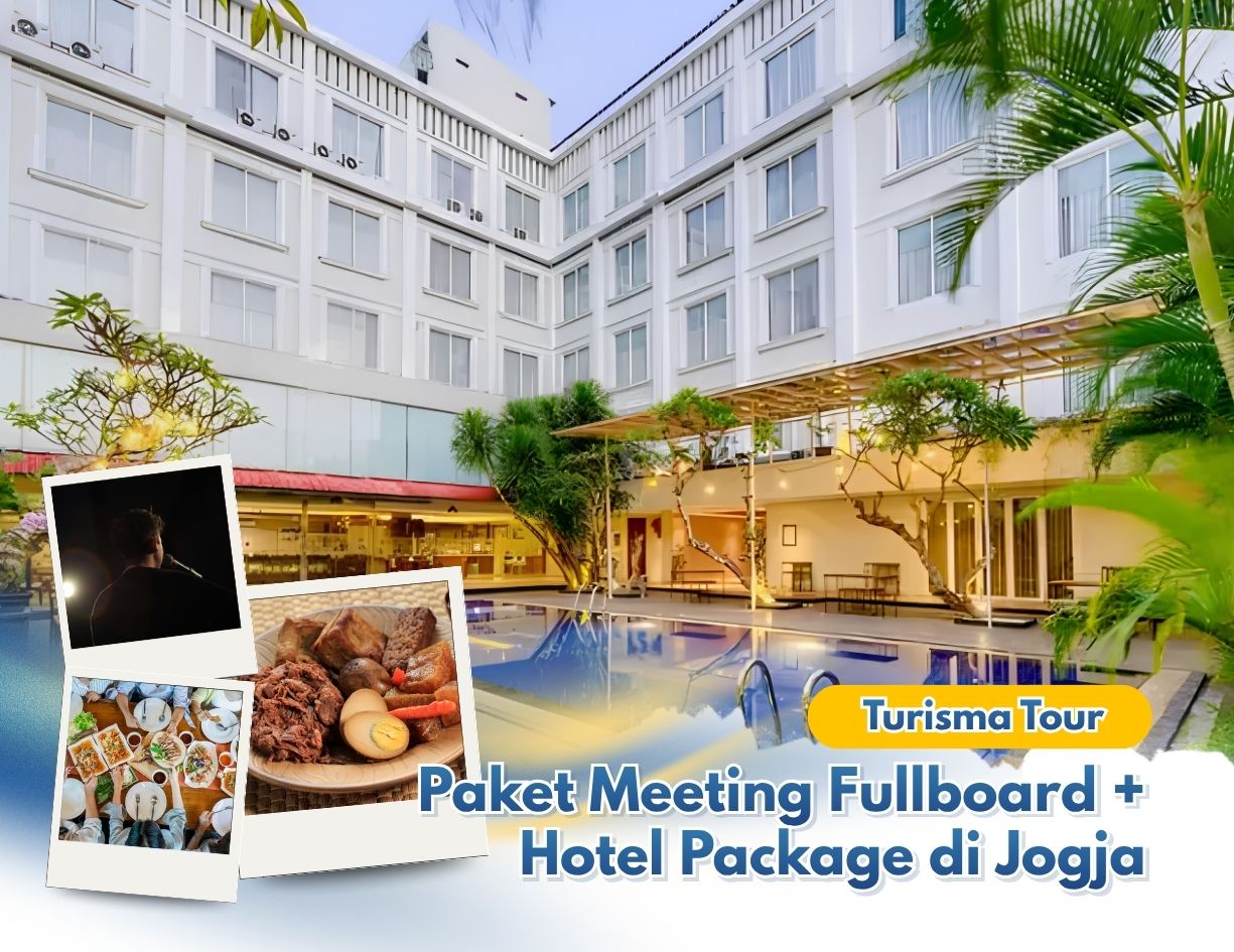 Paket Meeting Fullboard + Hotel Package di Jogja – Turisma Tour