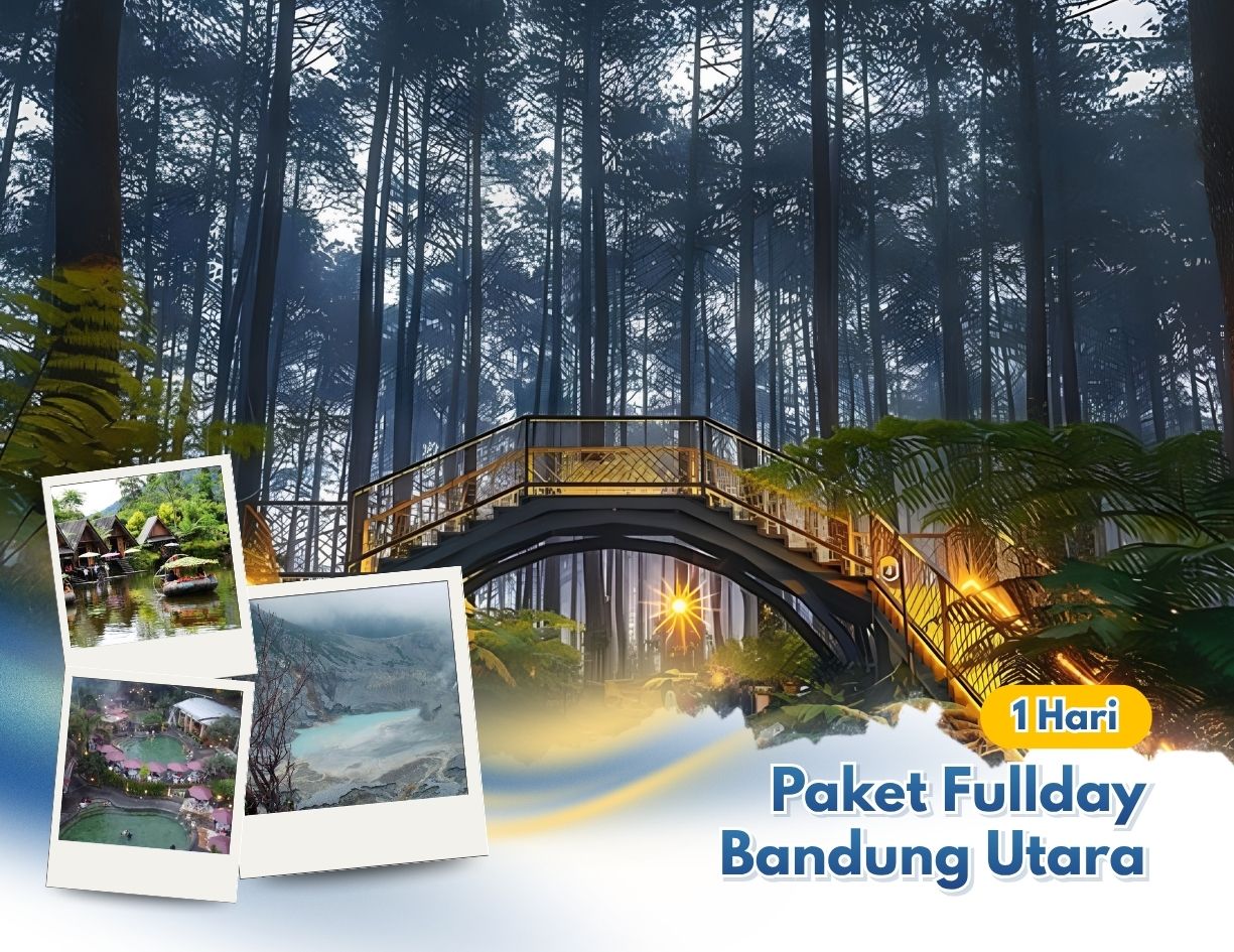 Paket Tour Bandung Utara 1 Hari