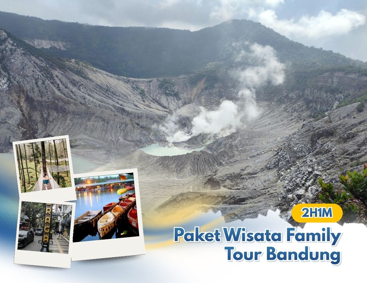 Paket Wisata Family Tour Bandung 2H1M