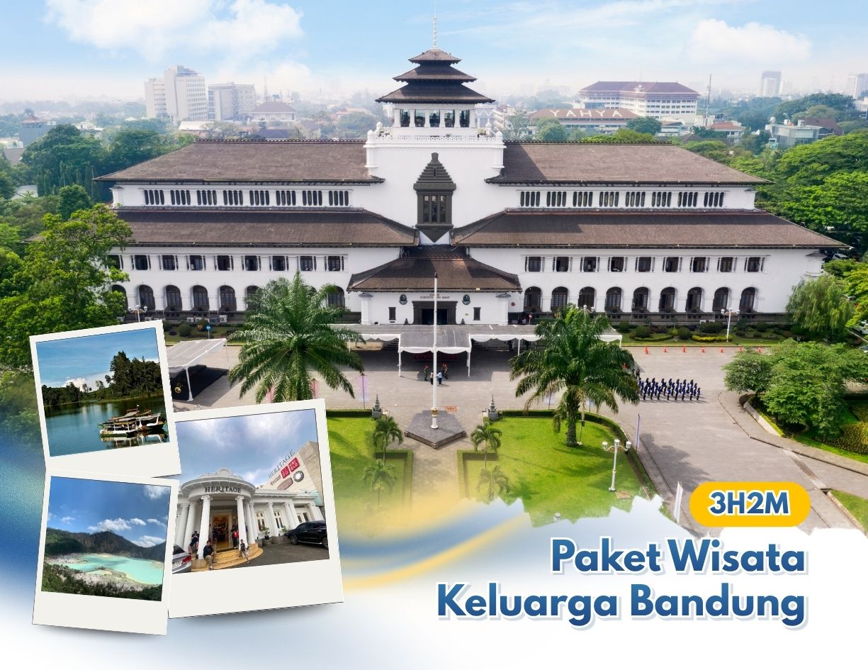 Paket Wisata Keluarga Bandung 3 Hari 2 Malam