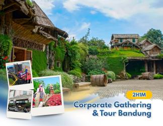 Corporate Gathering & Tour Bandung 2 Hari 1 Malam