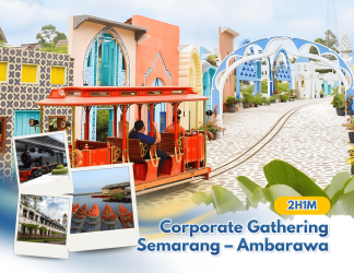 Corporate Gathering Semarang – Ambarawa 2 Hari 1 Malam