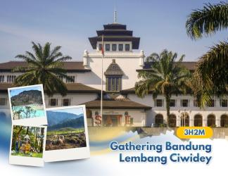 Gathering Bandung Lembang Ciwidey 3 Hari 2 Malam