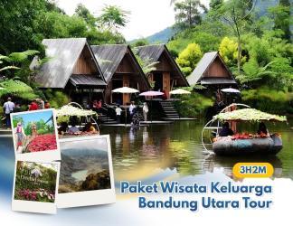 Paket Wisata Keluarga Bandung Utara Tour 3H2M