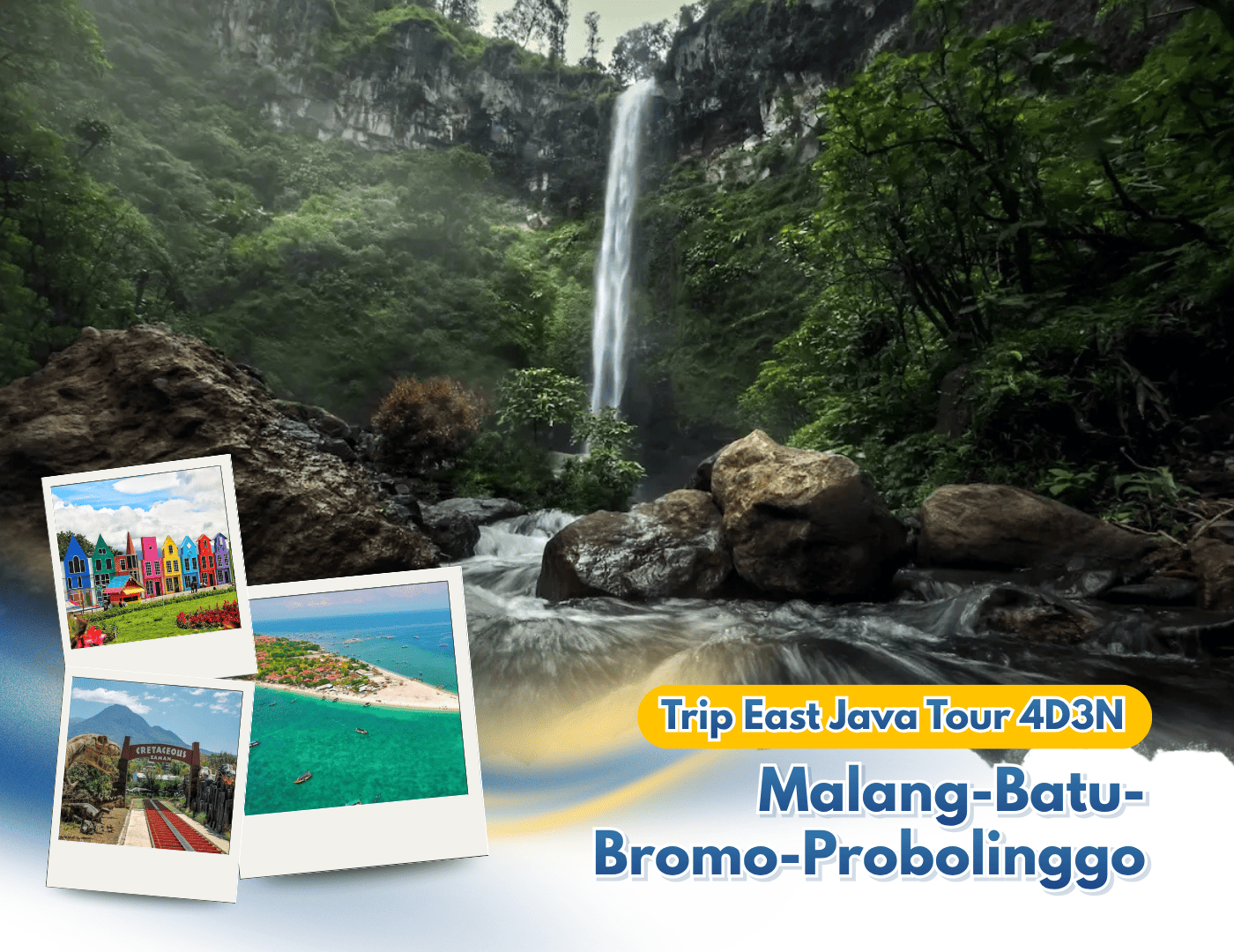 Trip East Java Tour 4 Day 3 Night Malang-Batu-Bromo-Probolinggo